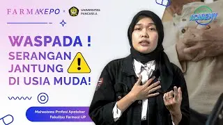Penyakit Jantung Tak Kenal Usia! | FarmaKepo Spesial Sharing PKPA UP Eps. 2