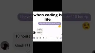When coding is life | #coding #shorts #ytshorts
