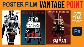 TUTORIAL ADOBE PHOTOSHOP: poster film vantage point