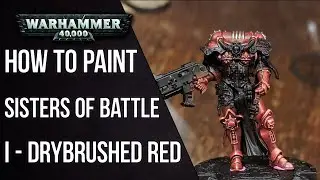 How To Paint Sisters Of Battle - Drybrushing Red Armour