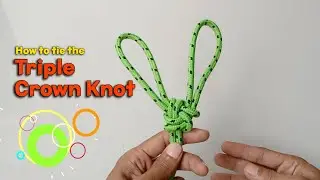 How to tie the Triple Crown Knot