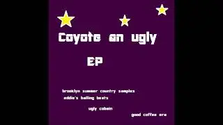 Coyote and Ugly EP