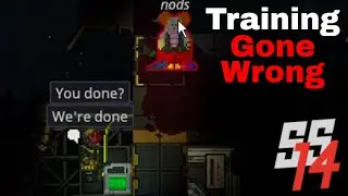 SS14 - Training Gone Wrong