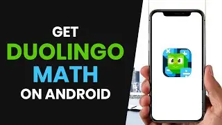 How To EASILY Get Duolingo Math on Android (FULL GUIDE)