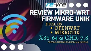 Mikro-Wrt Firmware Unik OpenWrt Dan Mikrotik Jalan Bareng Dual OS | REYRE-WRT