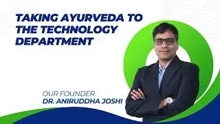 Taking Ayurveda to the Technology Department, the journey of Nadi Tarangini. #NadiTarangini