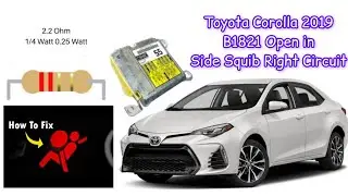 Toyota Corolla #B1821 Open in Side Squib Right Circuit❓Airbag Light Illuminate How To Solve Problem✅