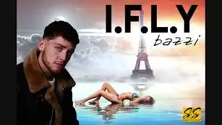I.F.L.Y. - Bazzi Lyrics (Lyrics in Description)