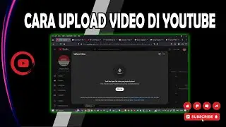 Cara upload video di channel youtube dengan mudah, tinggal klik dan tarik