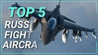 Top 5 Russian Fighter Aircrafts