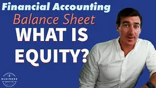 2.26) Equity INTRODUCTION | Loans & Stocks | Balance Sheet