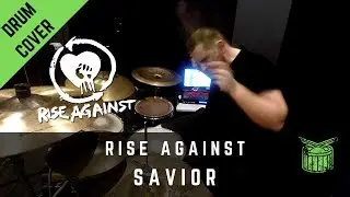 Rise Against - Savior - Drum Cover