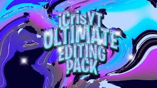 iCrisYT Ultimate MAXI EDITING PACK! (Alight Motion).