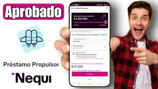Préstamo PROPULSOR Nequi Preaprobado 🤑