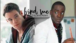 Adam & Eric • Find Me