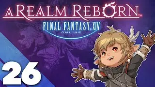 Final Fantasy XIV: A Realm Reborn - #26 - Heist Prep!
