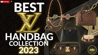 👜 The BEST Louis Vuitton Bag 2023 - Bags You Don't Want To Miss In Your Luxury Handbag Collection