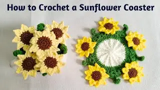 How to Crochet a Sunflower Coaster | Mini Sunflower Bouquet Blanket | Step by Step Guide