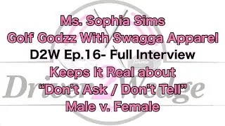 Share my video D2W Ep.16 FULL Sophia Sims (G.G.W.S.) interview.