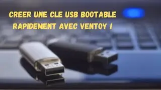 CREER CLE USB BOOTABLE AVEC VENTOY