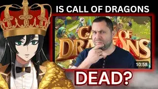 Is Call of Dragons Really DEAD?