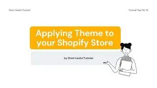 Adding Shopify Theme #ShortUsefulTutorial #Shopify #AddingTheme #StartUpBusiness