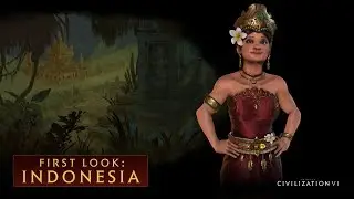 CIVILIZATION VI – First Look: Indonesia