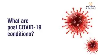what are post COVID-19 conditions? | COVID-19 Vaccination 