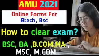 Amu 2021 apply for BSc,Btech online form came/Latest News 
