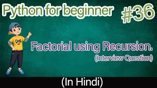 factorial using recursion in python | python tutorial 2021