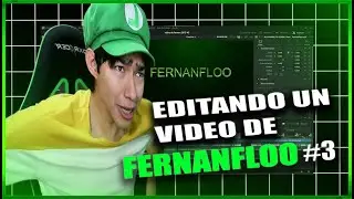 ¡Volví a editar un video de Fernanfloo al estilo 2015! (Parte 3)