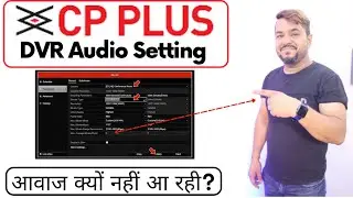 CP Plus DVR Audio Enable Setting | How to Enable Audio Option in CP Plus DVR |