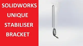 UNIQUE STABILISER ARM | SOLIDWORKS STABILISER PART 1!