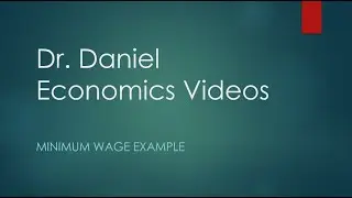 Dr. D. Minimum Wage