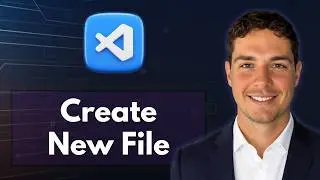 How to Create a New File in Visual Studio Code [2026 Guide]