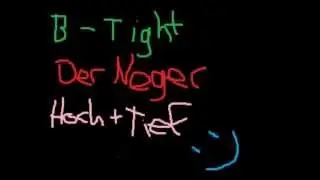 B-Tight - Der Neger (hoch+tief)