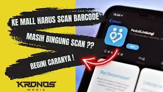 CARA SCAN BARCODE SERTIFIKAT VAKSIN DI APLIKASI PEDULILINDUNGI UNTUK MASUK MALL - KRONOS MEDIA