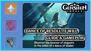 Dance of Resolute Will Event Guide & Gameplay ‡ Genshin Impact ‡