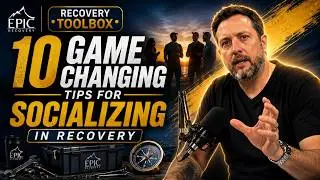 10 Game-Changing Tips for Socializing in Recovery