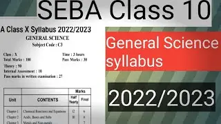 SEBA Class 10 Syllabus 2022/2023|HSLC 2023 General science|Class X G. Science syllabus