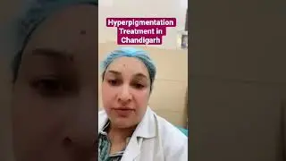Hyperpigmentation Treatment in Chandigarh|Dr Ashima Goel|Chandigarh|MD Dermatologist |Mohali #shorts