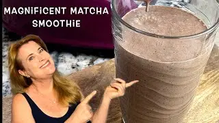 Magnificent Matcha Smoothie