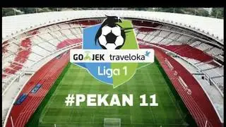 Jadwal Lengkap Pekan 11 GoJek Traveloka Liga 1 2018