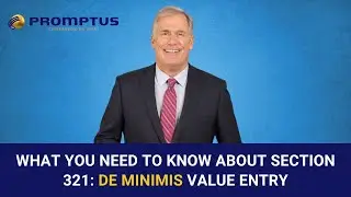 What You Need to Know About Section 321: De Minimis Value Entry