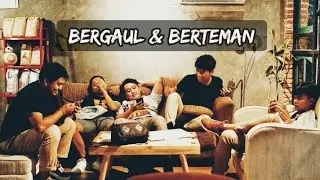 Berteman Dengan Banyak Orang dan Kalangan