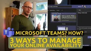 3 ways to manage your online availability in Microsoft Teams