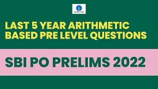 Last 5 Year Arithmetic Based Questions For SBI PO 2022