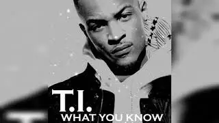 T.I. - What You Know [Clear Bass Boost]