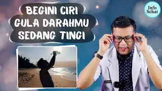 TANDA GULA DARAH TINGGI - DOKTER SADDAM ISMAIL