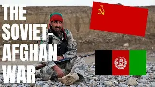 The Soviet-Afghan War (1979 - 1989)